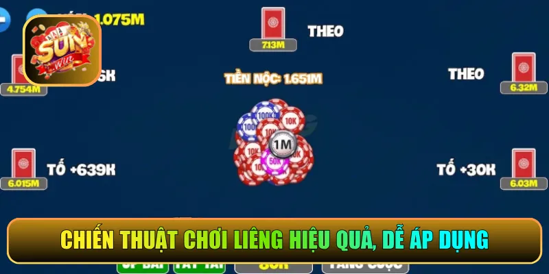 Chiến thuật chơi Liêng hiệu quả, dễ áp dụng