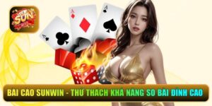 Bài cào Sunwin - Thử Thách Khả Năng So Bài Đỉnh Cao 