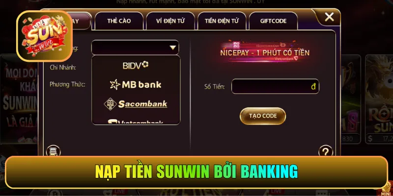 Nạp tiền Sunwin bởi banking